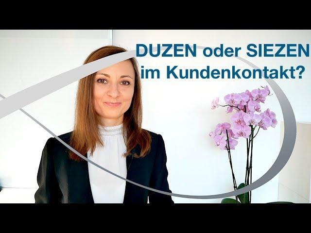 Duzen oder Siezen im Kundenkontakt? - Kommunikation mit Kunden - Kundenservice