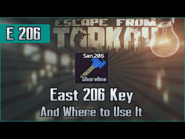 East Wing 206 Key and Use Location - Shoreline - Escape from Tarkov Key Guide