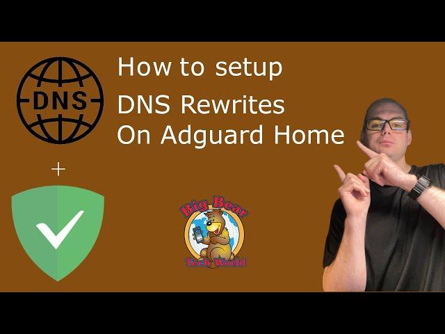 How to setup DNS Rewrites in Adguard Home