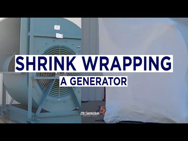 Shrink Wrapping a Generator | MrShrinkwrap.com