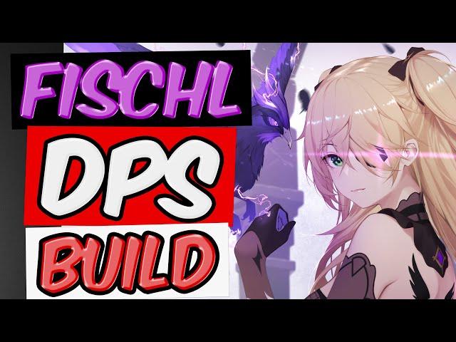 DO MASSIVE DPS WITH THIS FISCHL BUILD GENSHIN IMPACT | FISCHL DAMAGE