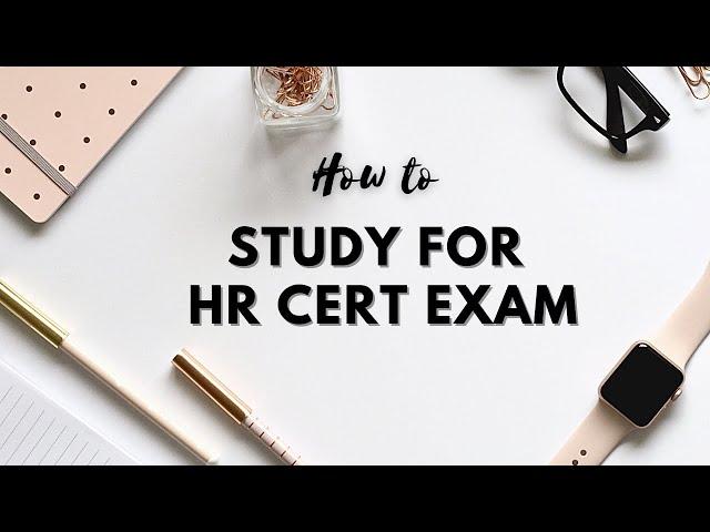 Uncovering the Secret to Acing the SHRM & HRCI Exams!