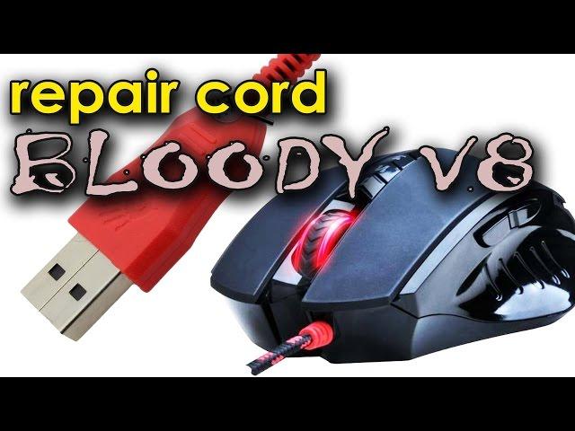 Replace cord Bloody V8. Ремонт провода мыши  Поиск места обрыва, прозвон, замена.