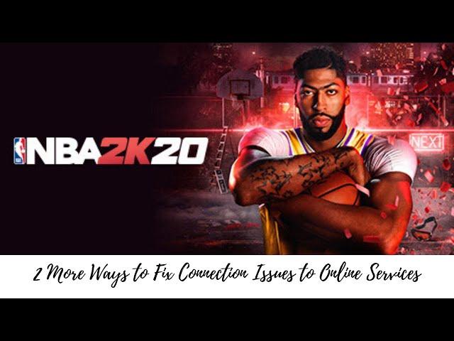 NBA 2K20 - 2 WAYS TO FIX CONNECTION ISSUES TO ONLINE SERVICES *XBOX ONE & PS4*