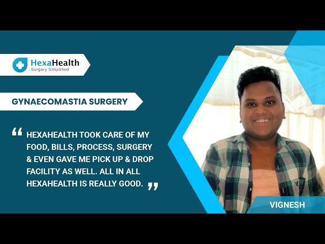 Gynecomastia Surgery || HexaHealth Success Story