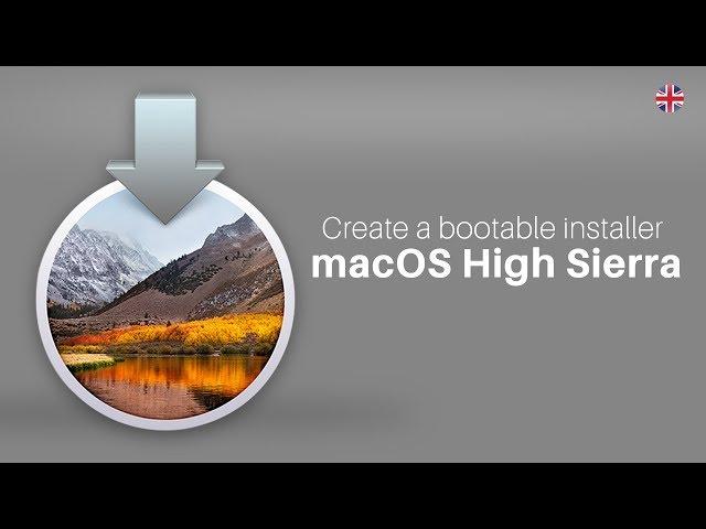 How to create macOS High Sierra USB Bootable