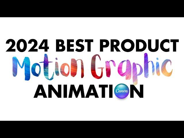 The Best Canva Product Animation Motion Graphic Designs 2024