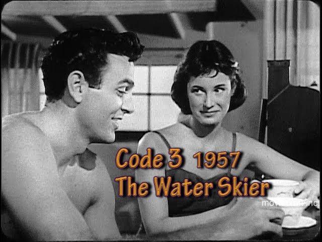 Code 3 The Water Skier 1957. A love triangle leads to extortion and blackmail for a restaurant owner