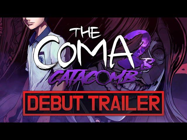 The Coma 2B: Catacomb - Official Debut Trailer