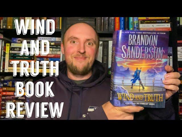 Wind and Truth Book Review (Spoiler Free AND Full-Spoiler Discussion)