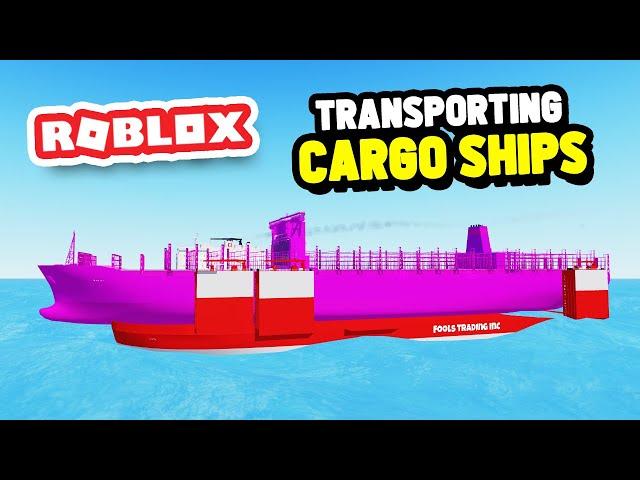 Transporting CARGO SHIPS in Roblox Shipping Lanes