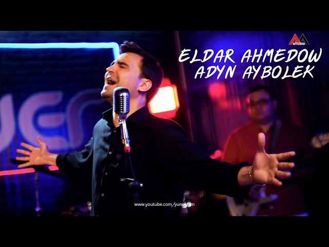 Eldar Ahmedow - Nurmuhammet Meredowyn Aydymy - Adyn Aybolek - 2024