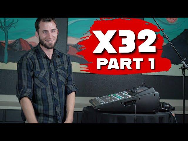 TUTORIAL: Behringer X32 & X32 Compact |PART 1| The Basics