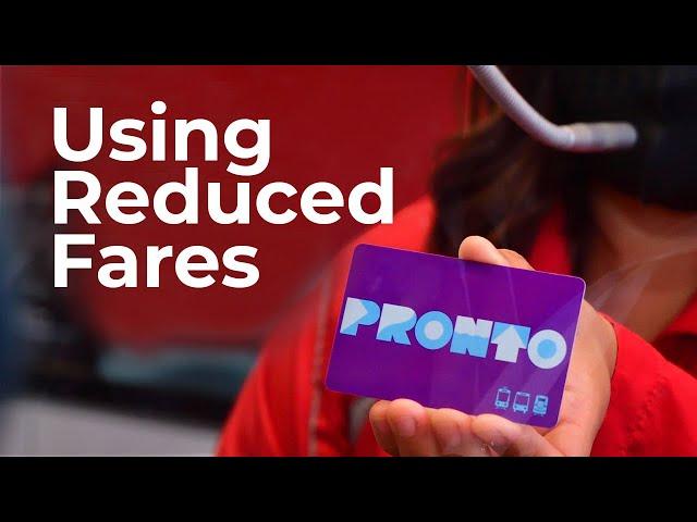 PRONTO - Using a Reduced Fare