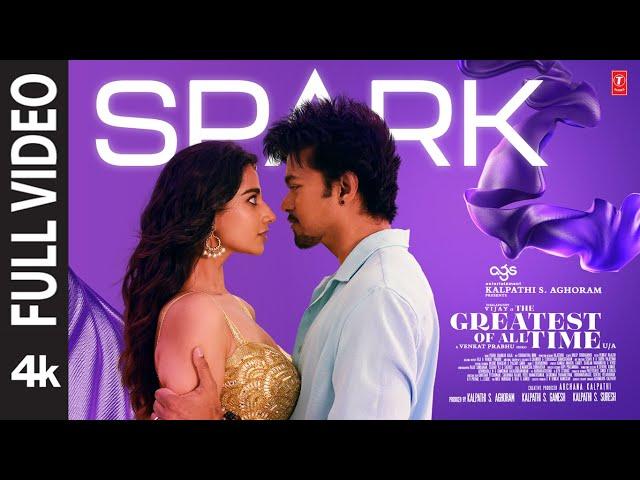 Full Video: Spark | The GOAT | Thalapathy Vijay | Venkat Prabhu | Yuvan Shankar Raja