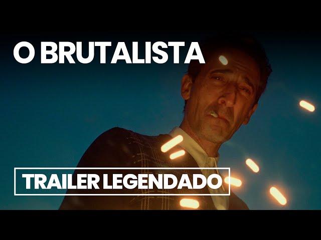 O BRUTALISTA | Trailer Legendado 2