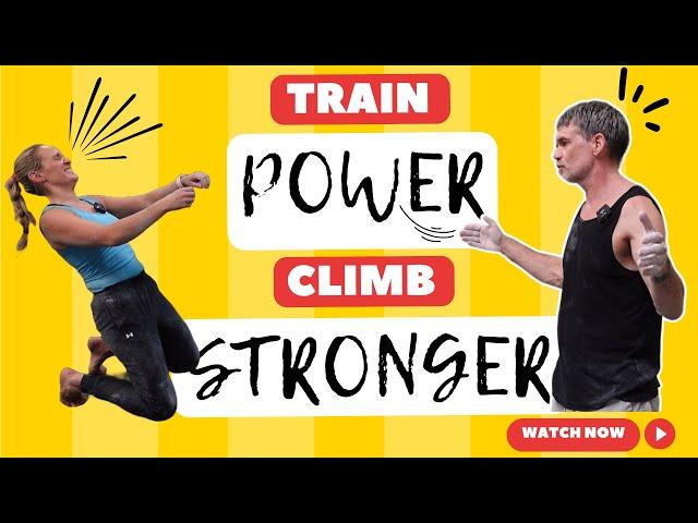 Power Training for Climbers: Is This The Key to Climbing Harder?