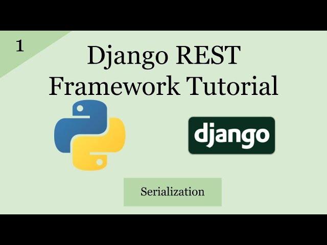 Django REST Framework Tutorial | Serialization