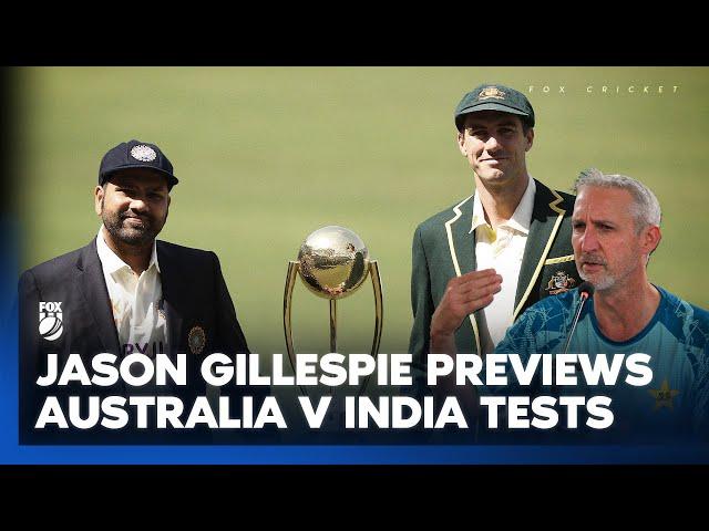 Jason Gillespie analyses Australia v India & opens up on becoming Pakistan coach  I Fox Cricket