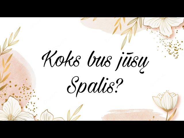 Koks bus jūsų Spalis?