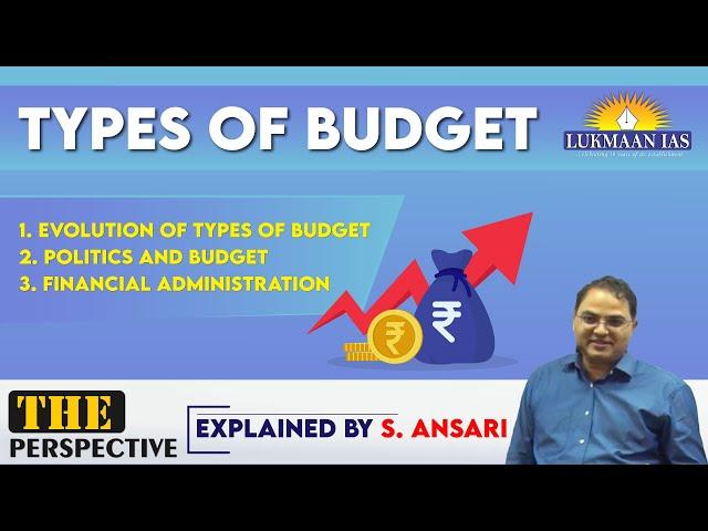 Types of budget | By S. Ansari | Lukmaan IAS