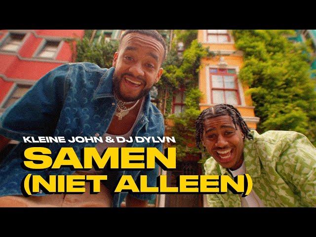 Kleine John x DJ DYLVN - Samen (Niet Alleen) (Prod. DJ DYLVN & Zerodix)