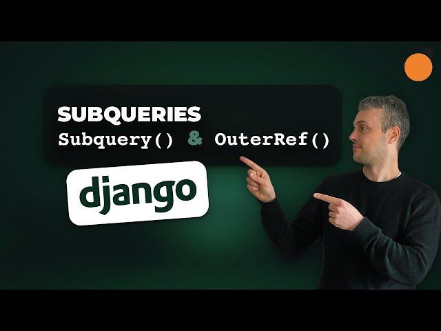 Django - Subquery, OuterRef and Exists objects for Database SQL Subqueries