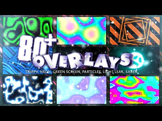 Download Overlays Pack 80+ For Edit, Saber Effect, Trippy, Light Leak, Particles Free Download