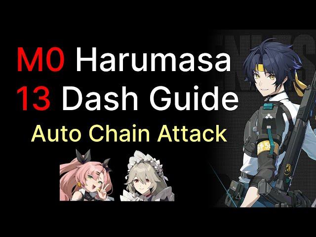 M0 Harumasa 13 Dash Rotation Guide (Auto Chain Attack) | ZZZ 1.4 December