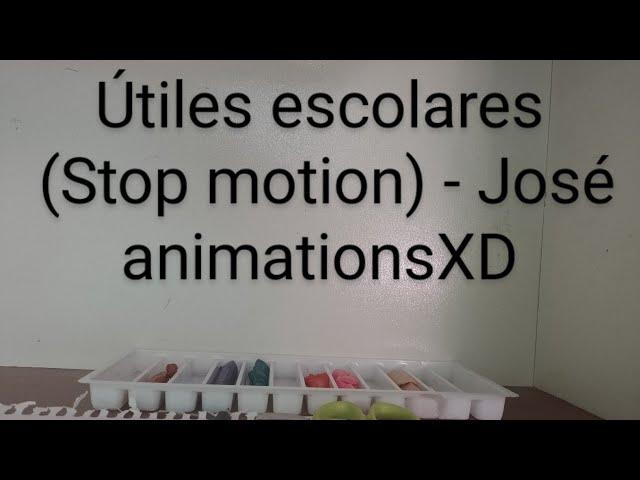 Útiles escolares (stop motion) - José animationsXD