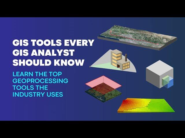 20 GIS Tools Every Geospatial Analyst Should Know