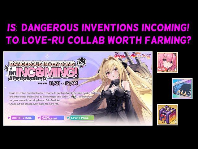 Is  Dangerous Inventions Incoming! (To LOVE-Ru Collab) Worth Farming? | Azur Lane