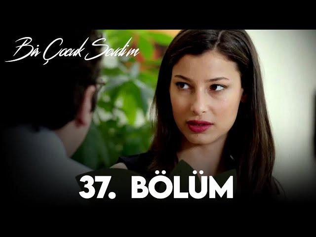 Bir Çocuk Sevdim 37. Bölüm (FULL HD)