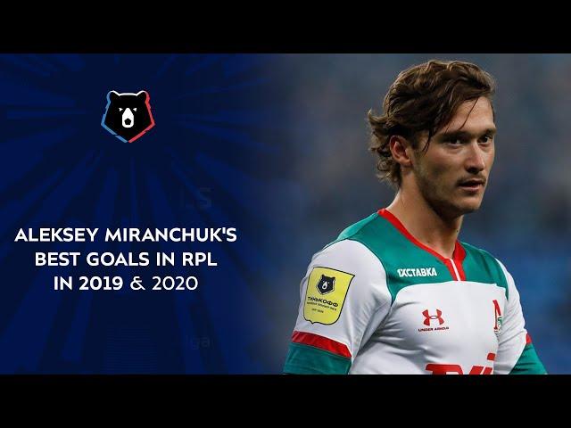 Aleksey Miranchuk's Best Goals in RPL in 2019 & 2020