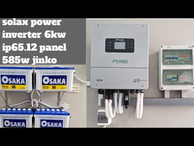 solax power inverter 6kw  &# 12 panel 585w jinko n type .battery 15 p .# mukamal setting .?#