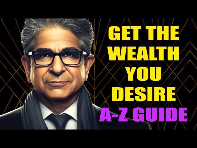 A to Z Guide to a Richer Life - Creating Affluence - Wealth Consciousness by Deepak Chopra