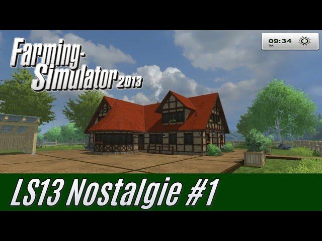 LS13 #1: Nostalgie-Tour durch alte LS-Versionen