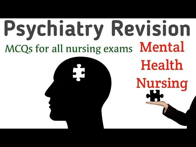 Psychiatry revision MCQ for all nursing exams mental health nursing