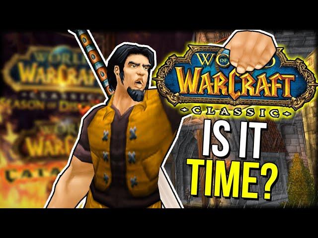 Is It Time To Go Back...? | Classic Fresh | Classic WoW