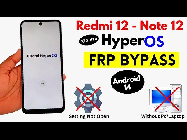 Redmi 12 - Note 12 Hyperos Frp Bypass Without Pc - Unlock Google Account Lock - No Second Space 2025