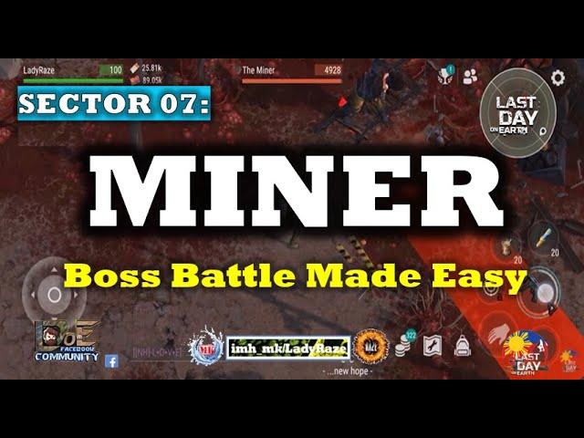 "MINER" Boss Battle Made Easy | SECTOR 07- Last Day On Earth: Survival