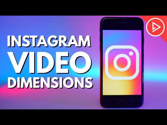 BEST Instagram Video Dimensions? | Aspect Ratios Explained