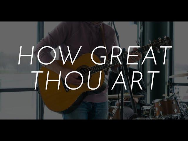 How Great Thou Art