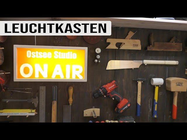 Selbst gebauter Leuchtkasten // Werkstatt Update Ostsee Studio