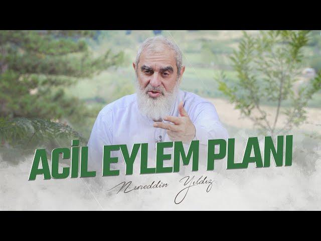 ACİL EYLEM PLANI | Nureddin YILDIZ