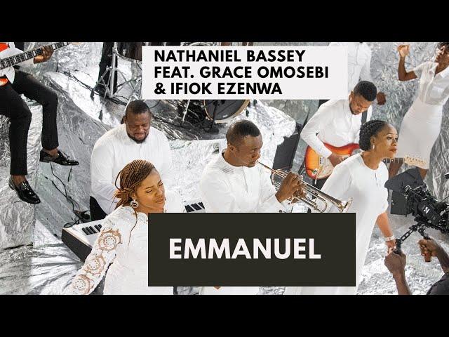 EMMANUEL - NATHANIEL BASSEY Feat. GRACE OMOSEBI & IFIOK EZENWA