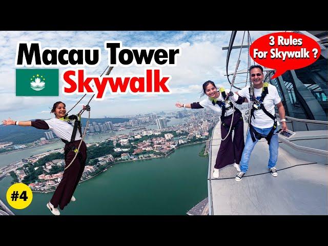 Macau Tower Skywalk  3 Rules Remember Always!  | Macau Vlog 04