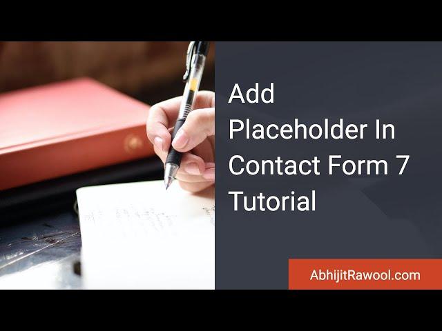 Add Placeholder In Contact Form 7 Tutorial