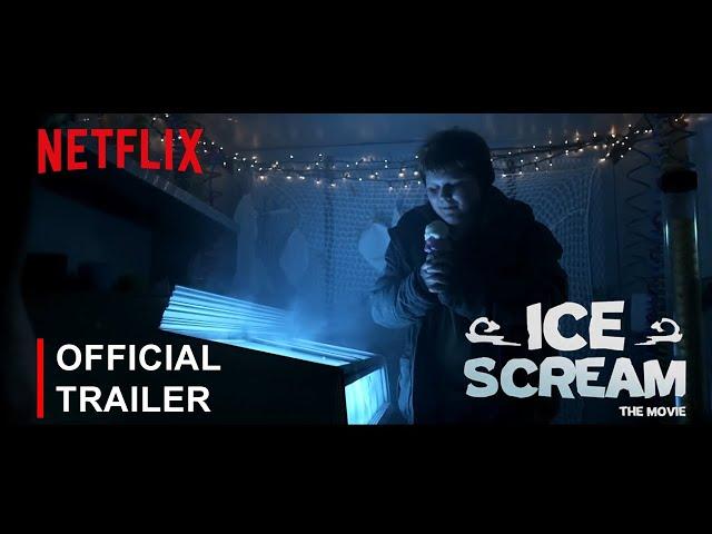 Ice Scream The Movie | Official Trailer #2 | Netflix