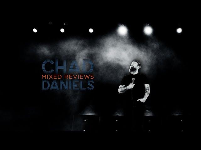 Chad Daniels - Mixed Reviews [Full Special]